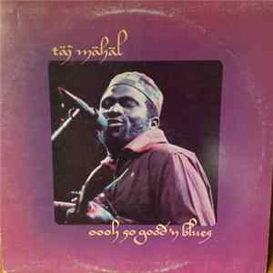 Taj Mahal - Oooh So Good 'N Blues mp3