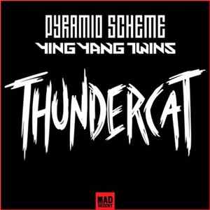 Pyramid Scheme & Ying Yang Twins - Thundercat mp3