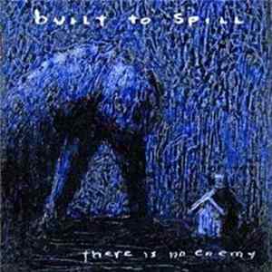 Built To Spill - There Is No Enemy mp3