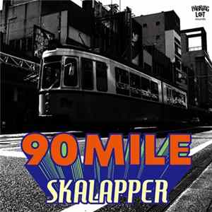 Skalapper - 90 MILE mp3