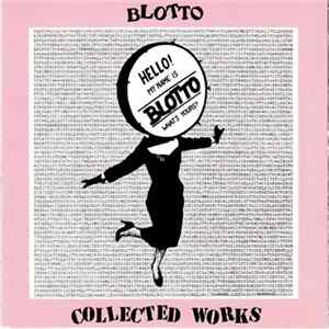 Blotto - Collected Works mp3