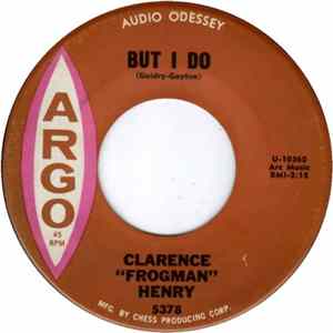 Clarence "Frogman" Henry - But I Do b/w Just My Baby and Me mp3