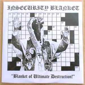 Insecurity Blanket - Blanket of Ultimate Destruction! mp3