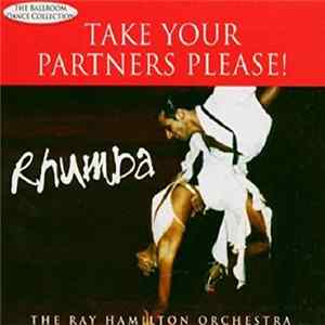 The Ray Hamilton Orchestra - Take Your Partners Please! Rhumba mp3