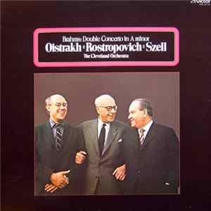 Brahms, Oistrakh, Rostropovich, Szell with The Cleveland Orchestra - Brahms: Double Concerto In A Minor, Op. 102 mp3