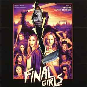Gregory James Jenkins - The Final Girls (Original Motion Picture Soundtrack) mp3