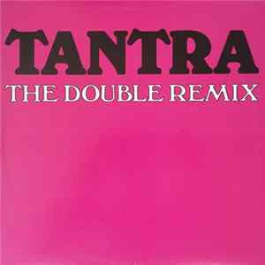 Tantra - The Double Remix mp3