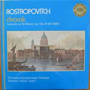 Rostropovitch, Dvorak, Orchestre Symphonique Tchèque, Václav Talich - Concerto En Si Mineur, Op. 104, B 191 (1895) mp3