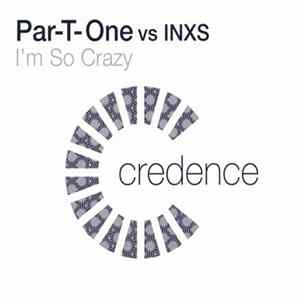 Par-T-One Vs INXS - I'm So Crazy mp3