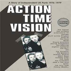 Various - Action Time Vision (A Story Of Independent UK Punk 1976-1979) mp3