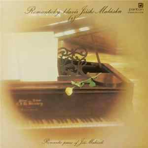 Jiří Malásek - Romantický Klavír Jiřího Maláska (3) (Romantic Piano Of Jiří Malásek) mp3