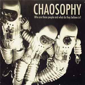 CHAOSOPHY - Who Are These People And What Do They Believe In? mp3