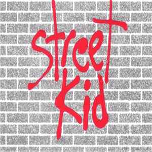 Street Kid - Street Kid mp3