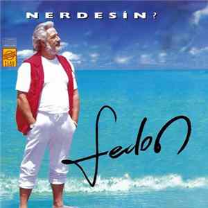 Fedon - Nerdesin? mp3