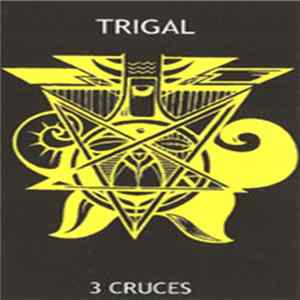 Trigal - 3 Cruces mp3