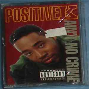 Positive K - Ain't No Crime mp3