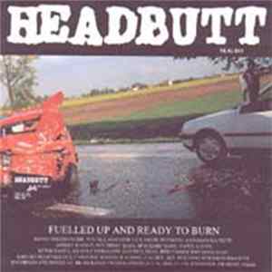 Headbutt / Headbutt Noise System - Fuelled Up And Ready To Burn / Dhariah Ynohya mp3