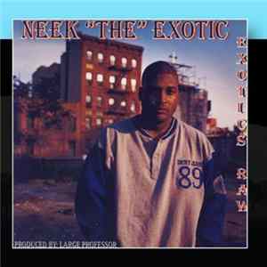Neek The Exotic - Exotic's Raw mp3