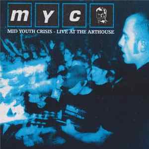Mid Youth Crisis - Live At The Arthouse mp3