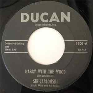 Sir Jablonski - Harry With The Wood / Meyer's Saxaphone mp3