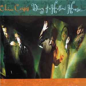 China Crisis - Diary Of A Hollow Horse mp3