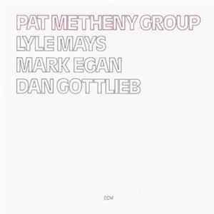 Pat Metheny Group - Pat Metheny Group mp3