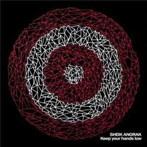 Sheik Anorak - Keep Your Hands Low mp3