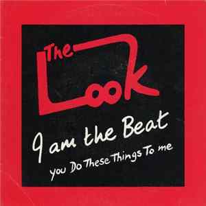 The Look - I Am The Beat mp3