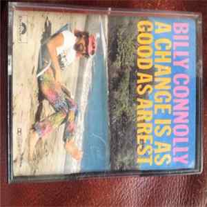 Billy Connolly - A Change Is As Good As Arrest mp3