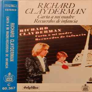 Richard Clayderman - Carta A Mi Madre / Recuerdos De Infancia mp3
