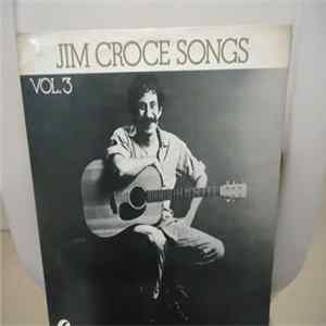 Jim Croce - Jim Croce Songs Vol. 3 mp3