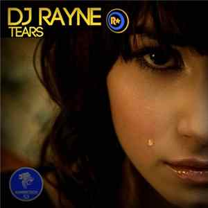 Dj Rayne - Tears mp3