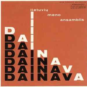 Lietuvių Meno Ansamblis Dainava - Tėvynei Aukojam mp3