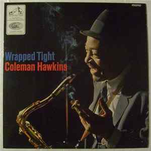 Coleman Hawkins - Wrapped Tight mp3