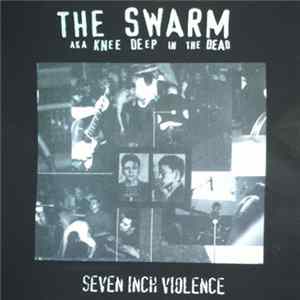 The Swarm - Seven Inch Violence mp3