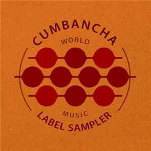 Various - Cumbancha Label Sampler: World Music mp3