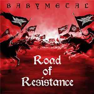 Babymetal - Road Of Resistance mp3