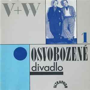 V+W, Osvobozené Divadlo - Osvobozené Divadlo 1 mp3