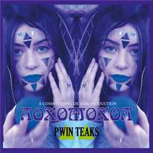Pwin ▲▲ Teaks - Aoxomoxoa mp3