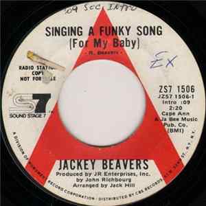 Jackey Beavers - Singing A Funky Song (For My Baby) / Hey Girl (I Can't Stand To See You Go) mp3