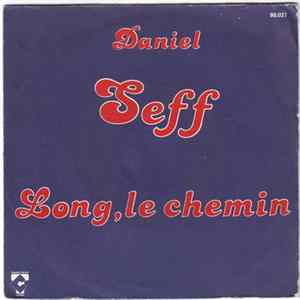 Daniel Seff - Long, Le Chemin mp3