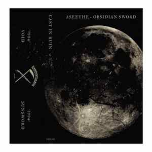 Aseethe / Obsidian Sword - Cast In Ruin mp3