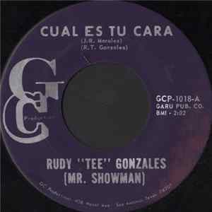 Rudy "Tee" Gonzales (Mr. Showman) - Cual Es Tu Cara mp3