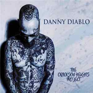 Danny Diablo - The Crackson Heights Project mp3