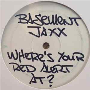 Basement Jaxx - Where's Your Red Alert At? mp3