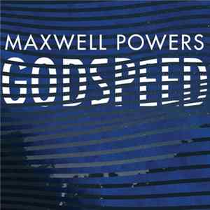 Maxwell Powers - Godspeed mp3