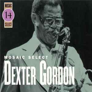 Dexter Gordon - Mosaic Select mp3