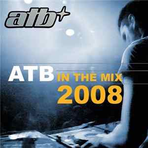 ATB - In The Mix 2008 mp3