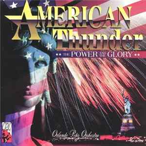 Orlando Pops Orchestra - American Thunder: The Power And The Glory mp3