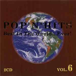 Various - Pop 'N' Hits Best In The World...Ever! Vol.6 mp3